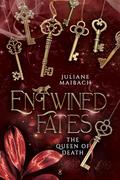 Entwined Fates: The Queen of Death (Entwined Fates #8) by Juliane Maibach