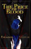 The Price of Blood Vol. 3 (The Price of Blood #3) by Evilsangel