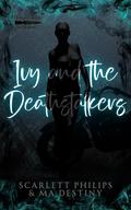 Ivy and the Deathstalkers by Scarlett Philips, MA Destiny