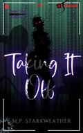 Taking It Off (Femme Fatale Freakshow #1) by M.P. Starkweather