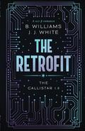 The Retrofit: The Callistar 1.0 by B. Williams