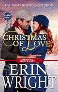 Christmas of Love: A Small Town Holiday Western Romance (Large Print - Hardcover) by Erin Wright