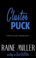 Clusterpuck (Vegas Crush #9) by Raine Miller