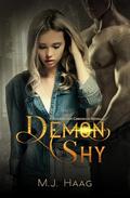 Demon Shy by M.J. Haag