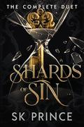 Shards of Sin: The Complete Duet by SK Prince