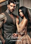 Prison of Longing: A Dark Stalker Romance by A. Hayat