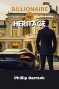 Billionaire by heritage by phillip Barrack