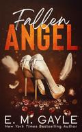 Fallen Angel (Broken Saint Duet #2) by E.M. Gayle