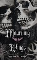 Mourning Wings (The Whitmore Legacy #1) by Nouha Jullienne