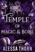 Temple of Magic and Bone by Alessa Thorn