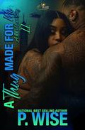 A Thug Made For Me 2: A BBW Love Story by P. Wise, Brandi Jefferson