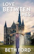 Love Between Times by Beth Ford