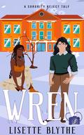 Wren (Sorority Rejects #4) by Lisette Blythe
