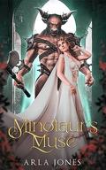Minotaur's Muse : A historical retelling by Arla Jones