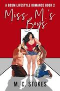 Miss M.'s Boys: Book Two by M. C. Stokes