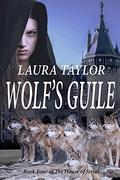 Wolf's Guile (The House of Sirius #4) by Laura Taylor