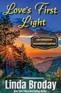 Love's First Light: The Women of Black Hawk Canyon Book #1 by Diane Rich DMR Editing
