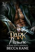 Dark Promise: A Dark Mafia Romance (Vegas Vicious #3) by Becca Kane