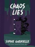 Chaos Lies (The Chaos Chronicles #2) by Sophie Gabrielle