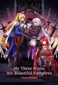 My Three Wives Are Beautiful Vampires:Book53 by Victor Weismann