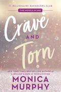 Crave and Torn by Monica Murphy
