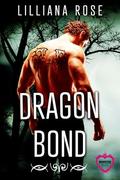 Dragon Bond: A Monster Brides Romance by Lilliana Rose