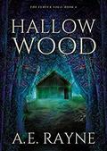 Hallow Wood by A.E. Rayne