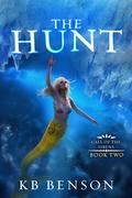 The Hunt (Call of the Sirens #2) by K.B. Benson