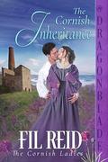 The Cornish Inheritance (The Cornish Ladies #3) by Fil Reid