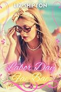 Labor Day Fae Bae (Tales of Mischief and F*ckery #10) by Liz Shipton