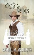 Eb's Brides by Krystal M. Anderson