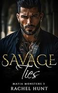 Savage Ties: Forced Marriage Enemies to Lovers Dark Mafia Romance (Mafia Monsters #3) by Rachel Hunt