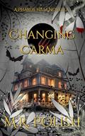 Changing Carma: A Spicy Paranormal Romance Novella (Pharos Hills Novellas #3) by M.R. Polish