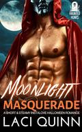 Moonlight Masquerade: A Short & Steamy Instalove Halloween Romance by Laci Quinn
