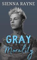 Gray Morality (Gray Hawks MC #1) by Sienna Rayne
