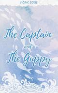 The Captain and the Guppy by Noah Bodie