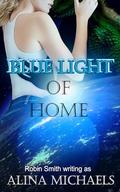 Blue Light of Home by Robin Smith