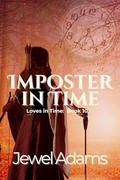 Imposter In Time (Loves In Time #10) by Jewel Adams
