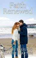 Faith Renewed: Inspirational Romance (Virtuous Women #2) by Marie's Designs