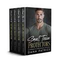 Small Town Protectors: An Enemies To Lovers Romance Collection by Dana Patrice
