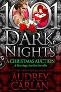 A Christmas Auction: A Marriage Auction Novella by Audrey Carlan