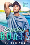 Knockin' Boats (Swallow Cove #3) by DJ Jamison