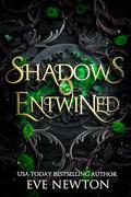Shadows Entwined by Eve Newton