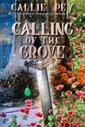Calling of the Grove (The Dryad Chronicles #2) by Callie Pey