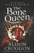 The Bone Queen (The Books of Pellinor #0.5) by Alison Croggon