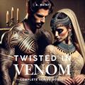 Twisted In Venom Complete Series Boxset: A Mafia Love Triangle Romance by A. Hayat