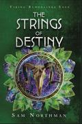 The Strings of Destiny (Viking Bloodlines Saga #2) by Sam Northman