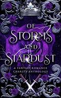 Of Storms and Stardust: A Fantasy Romance Charity Anthology by E.V. Everest