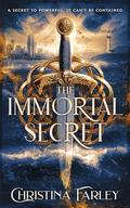 The Immortal Secret (The Immortal Bound #1) by Christina Farley