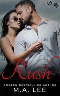Rush (The Driven World) by M.A. Lee